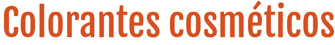 Colorantes cosméticos